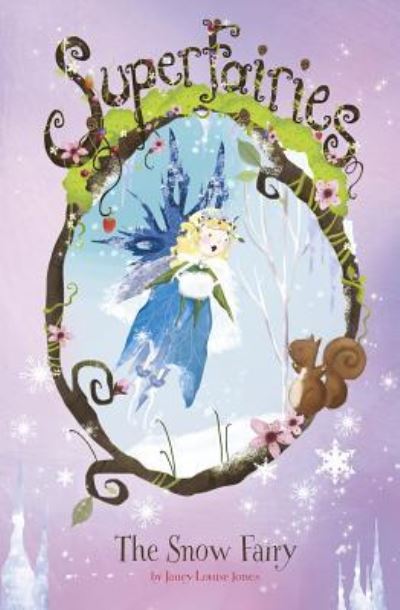 Cover for Janey Louise Jones · The Snow Fairy (Hardcover Book) (2018)