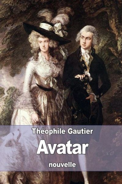 Avatar - Theophile Gautier - Books - Createspace - 9781517271244 - September 9, 2015