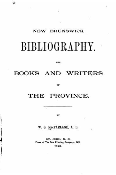 Cover for W G Macfarlane · New Brunswick Bibliography (Paperback Book) (2015)