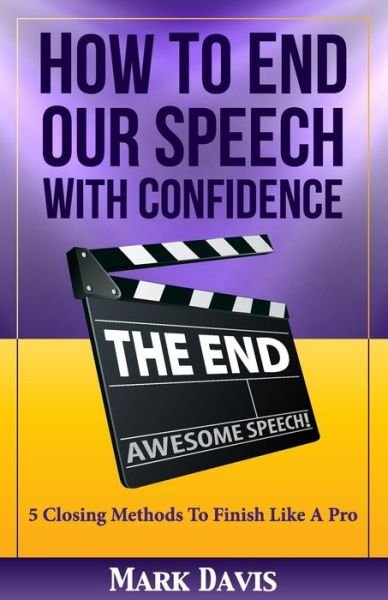 Mark Davis · How to End our Speech with Confidence (Paperback Book) (2016)