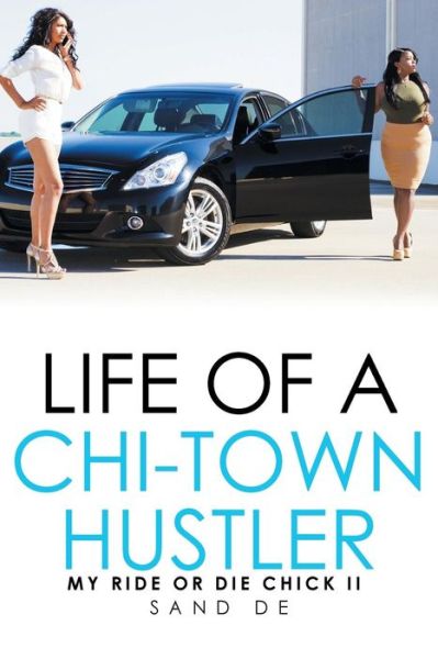 Cover for Sand De · Life of a Chi-Town Hustler (Paperback Book) (2016)