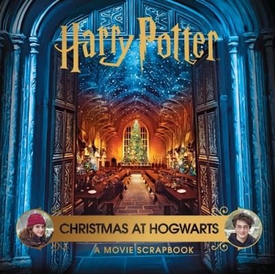 Cover for Warner Bros. · Harry Potter – Christmas at Hogwarts: A Movie Scrapbook (Hardcover Book) (2020)