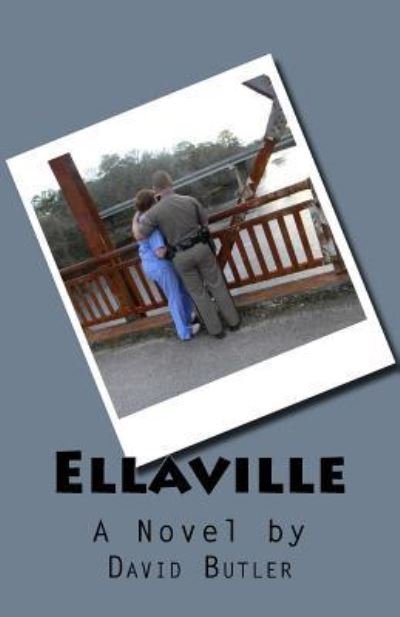Ellaville - David Butler - Livros - Createspace Independent Publishing Platf - 9781530223244 - 27 de fevereiro de 2016
