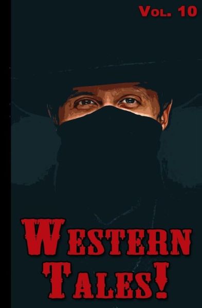 Cover for Richard Prosch · Western Tales! Volume 10 (Paperback Book) (2016)