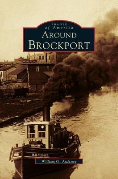 Cover for William G Andrews · Around Brockport (Hardcover bog) (2002)