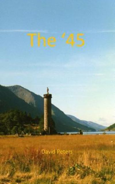 Cover for David Peters · The '45 (Paperback Book) (2016)