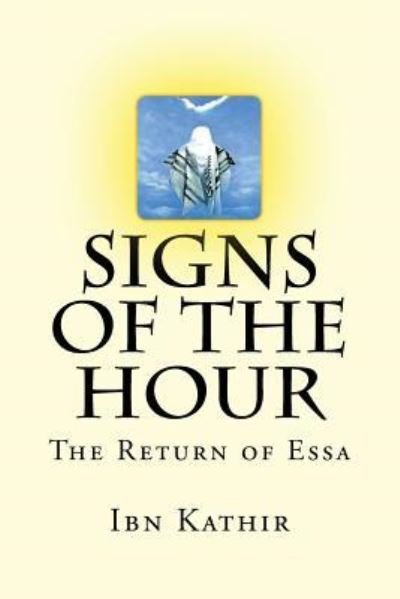 Cover for Ibn Kathir · Signs of the Hour (Paperback Bog) (2016)