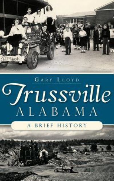 Cover for Gary Lloyd · Trussville, Alabama (Hardcover Book) (2014)