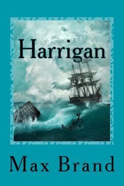 Cover for Max Brand · Harrigan (Paperback Book) (2016)