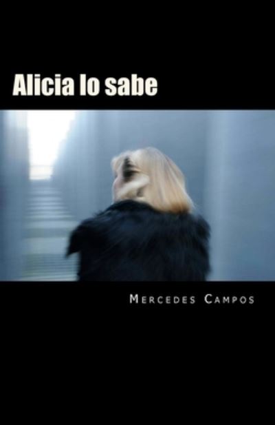 Cover for Mercedes Campos · Alicia lo sabe (Paperback Book) (2017)