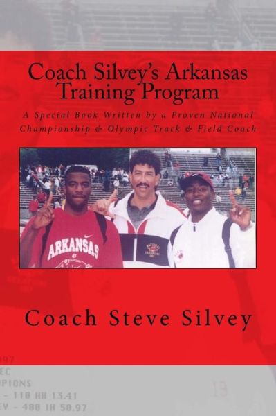 Cover for Coach Steve Silvey · Coach Silvey's Arkansas Training Program (Paperback Book) (2017)