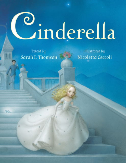 Cinderella - Sarah L. Thomson - Kirjat - Amazon Publishing - 9781542020244 - tiistai 15. elokuuta 2023