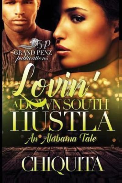 Cover for Chiquita · Lovin' a Down South Hustla (Paperback Book) (2017)