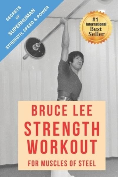 Cover for Dr Alan Radley · Bruce Lee Strength Workout For Muscles Of Steel (Paperback Bog) (2017)