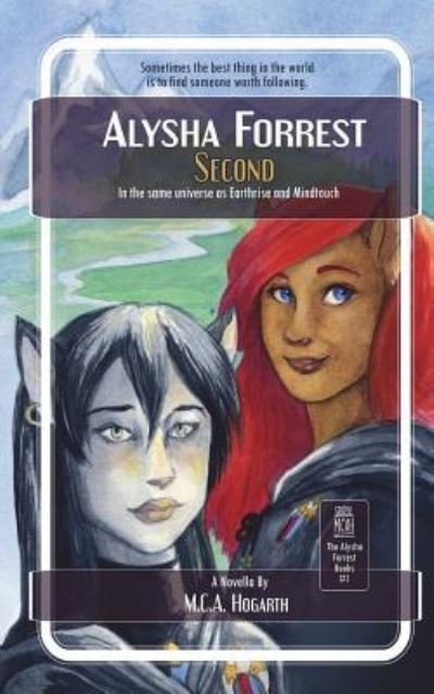 Cover for M.C.A. Hogarth · Second (Alysha Forrest) (Volume 2) (Book) (2017)