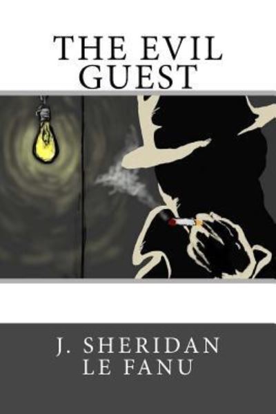 Cover for J Sheridan Le Fanu · The Evil Guest (Paperback Book) (2017)