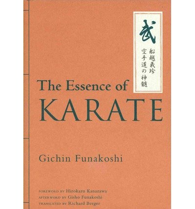 Cover for Gichin Funakoshi · The Essence Of Karate (Hardcover Book) (2013)