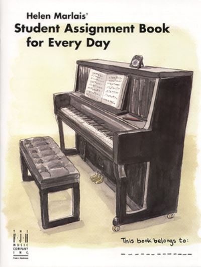 Helen Marlais' Student Assignment Book for Every Day - Helen Marlais - Books - Alfred Music - 9781569397244 - April 1, 2023