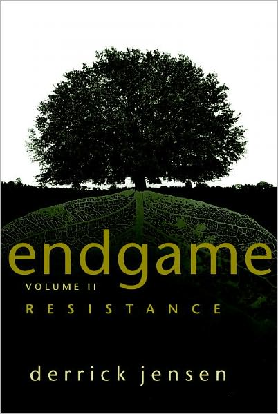 Cover for Derrick Jensen · Endgame Vol.2: Resistance (Paperback Book) (2006)