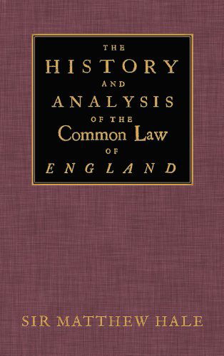 Cover for Matthew Hale · The History and Analysis of the Common Law of England (Hardcover Book) (2014)