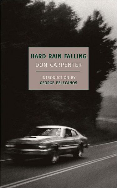 Cover for Don Carpenter · Hard Rain Falling (Paperback Book) [Main edition] (2009)