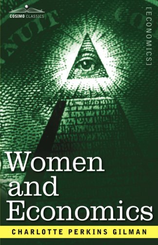 Women and Economics - Charlotte Perkins Gilman - Kirjat - Cosimo Classics - 9781602069244 - torstai 1. marraskuuta 2007