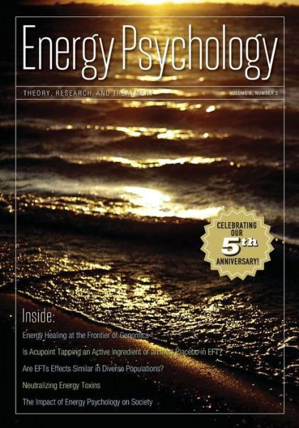 Energy Psychology Journal 5:2 - Church, Dawson, Ph.D. - Livres - Energy Psychology Press - 9781604151244 - 15 décembre 2013