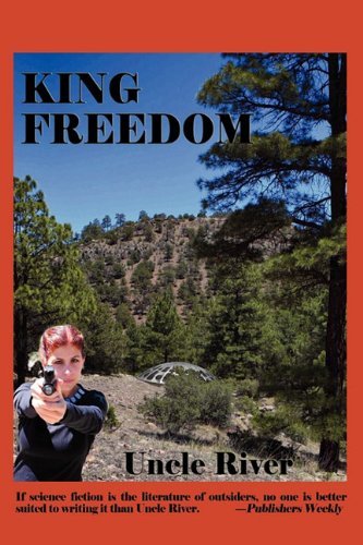 Cover for Uncle River · King Freedom (Paperback Book) (2011)