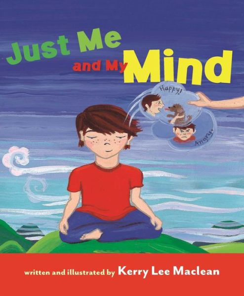 Cover for Kerry Lee MacLean · Just Me and My Mind (Hardcover Book) (2014)