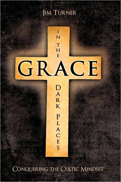 Cover for Jim Turner · Grace in the Dark Places (Paperback Book) (2010)