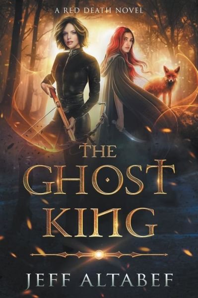Cover for Jeff Altabef · The Ghost King: An Epic Fantasy Adventure - Red Death (Paperback Book) [2nd Second Softcover edition] (2020)