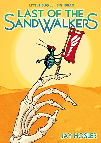 Cover for Jay Hosler · Last of the Sandwalkers (Paperback Book) (2015)