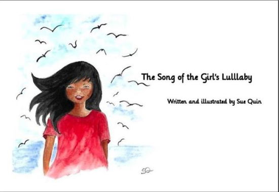 Cover for Sue Quin · The Song of the Girl's Lullabye (Hardcover Book) [New edition] (2024)