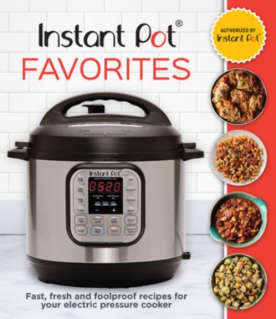 Cover for Publications International Ltd · Instant Pot Favorites (Inbunden Bok) (2019)