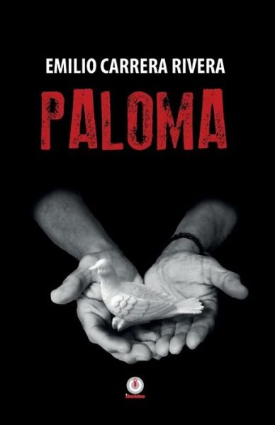 Cover for Emilio Carrera Rivera · Paloma (Pocketbok) (2018)