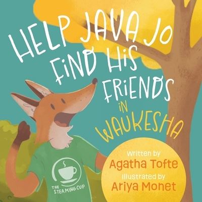 Cover for Agatha Tofte · Help Java Jo Find His Friends in Waukesha (Book) (2022)