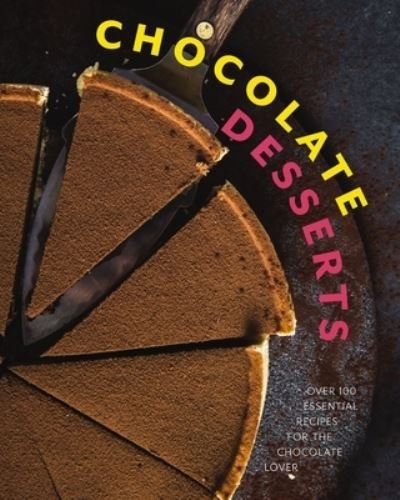 Cover for Cider Mill Press · Chocolate Desserts: Over 100 Essential Recipes for the Chocolate Lover (Gebundenes Buch) (2023)