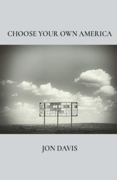 Cover for Jon Davis · Choose Your Own America (Book) (2022)