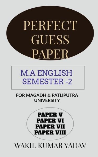 Perfect Guess Paper M.a English Semester -2 - Wakil Kumar - Books - Repro Books Limited - 9781648050244 - January 11, 2020