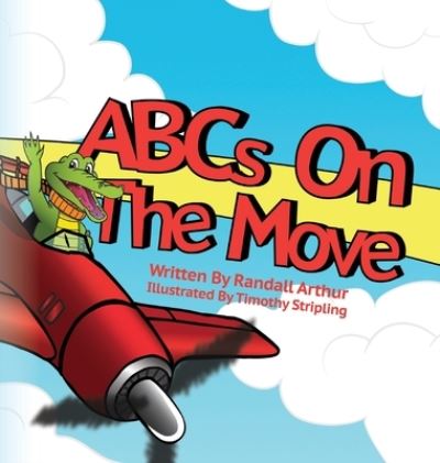 Cover for Randall Arthur · ABCs on the Move (Hardcover Book) (2020)