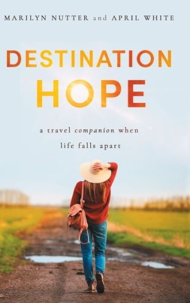 Cover for Marilyn Nutter · Destination Hope (Hardcover Book) (2021)
