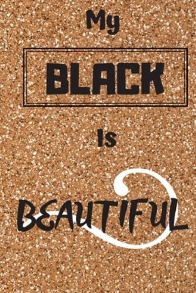 Cover for Cam Bennett · My Black Is Beautiful (Paperback Book) (2020)