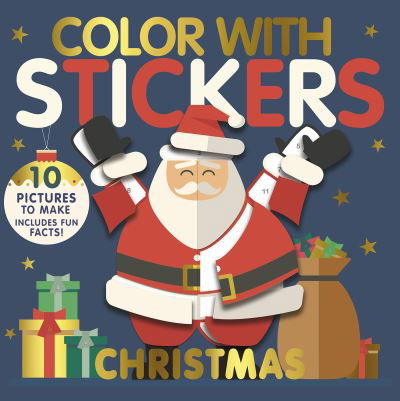 Color with Stickers: Christmas: Create 10 Pictures with Stickers! - Color with Stickers - Jonny Marx - Libros - TIGER TALES - 9781664340244 - 6 de septiembre de 2022