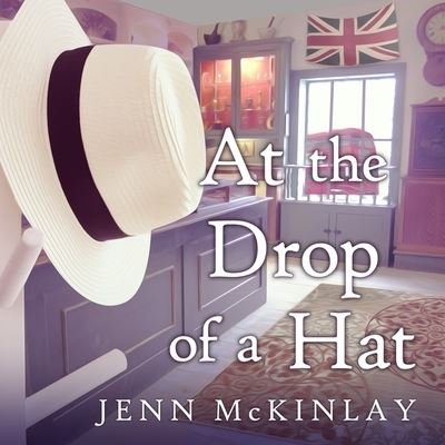 At the Drop of a Hat - Jenn McKinlay - Muziek - Tantor Audio - 9781665299244 - 30 augustus 2016