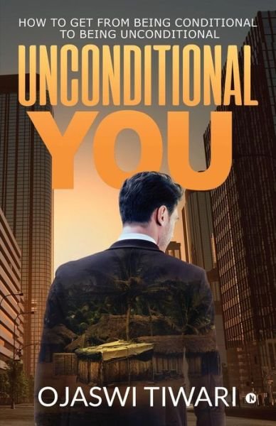 Cover for Ojaswi Tiwari · Unconditional You (Paperback Book) (2019)