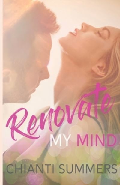 Cover for Chianti Summers · Renovate My Mind (Paperback Book) (2019)