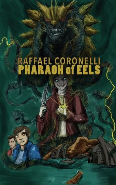 Cover for Raffael Coronelli · Pharaoh of Eels (Paperback Bog) (2020)