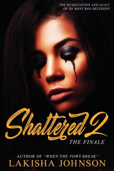 Cover for Lakisha Johnson · Shattered 2 (Pocketbok) (2019)