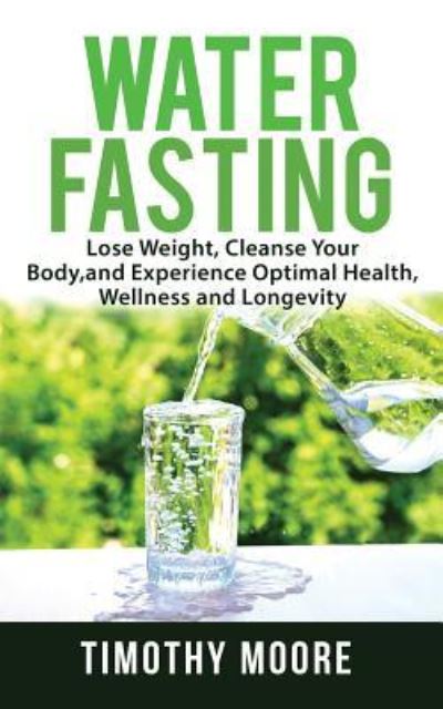 Cover for Timothy Moore · Water Fasting (Paperback Book) (2018)