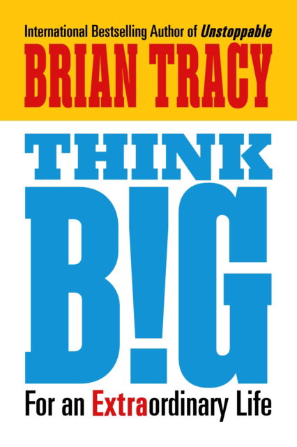 Cover for Brian Tracy · Think Big: For an Extraordinary Life (Taschenbuch) (2026)